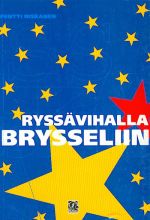 Ryssävihalla Brysseliin. (на финском языке)