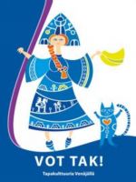 Vot tak! Tapakulttuuria Venäjällä