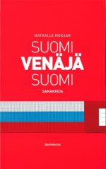 Suomi-venäjä-suomi-sanakirja matkalle mukaan. Foneettinen ja kyrillinen kirjoitusasu. Toinen, uudistettu painos.