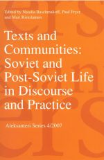 Texts and Communities: Soviet and Post-Soviet Life in Discourse and Practice
