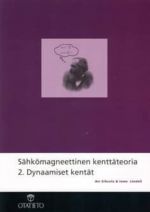 Sähkömagneettinen kenttäteoria 2 dynaamiset kentät