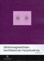 Sähkömagneettisen kenttäteorian harjoituskirja. POD