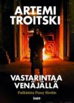 Vastarintaa Venäjällä. Pushkinista Pussy Riotiin