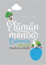 Elämänmenoa. Lukemista aikuisille maahanmuuttajille