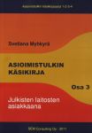 Asioimistulkin kasikirja 3. Julkisten laitosten asiakkaana