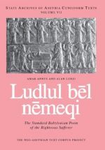 Ludlul bel Nemeqi. The Standard Babylonian Poem of the Righteous Sufferer