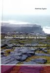 Atlantic Outlooks on Being at Home.  Gaelic Place-Lore and the Construction of a Sense of Place in Medieval Iceland