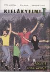 Kielakyeimi 1. Tekstakirje / Tekstit
