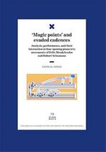'Magic points' and evaded cadences. Analysis, performance, and their interaction in four opening piano trio movements of Felix Mendelssohn and Robert Schumann. Studia Musica 73