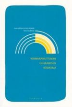 Voimaannuttavan ohjaamisen käsikirja. Kaaoksesta arjen hallintaan
