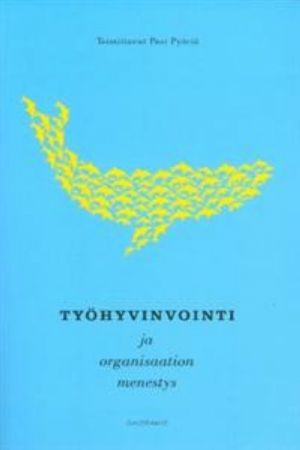 Työhyvinvointi ja organisaation menestys