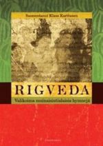 Rigveda. Valikoima muinaisintialaisia hymnejä