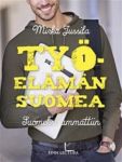 Työelämän suomea 1. Suomeksi...