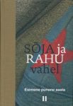SOJA JA RAHU VAHEL. ESIMENE PUNANE AASTA II