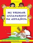 Mi primer cuaderno de espanol. Moja pervaja tetrad po ispanskomu jazyku