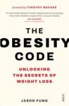 The Obesity Code: Unlocking the Secrets of Weight Loss