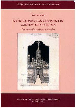 Nationalism as an Argument in Contemporary Russia. Four perspectives on language in action