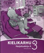 Kielikarhu 3. Harjoituskirja A.