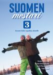 Suomen mestari 3. Suomen kielen oppikirja aikuisille. Textbook