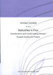 Babushka in Flux: Grandmothers and Family-making between Russian Karelia and Finland