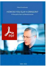 How Do You Slay a Dragon? A Manual for Start-Up Revolutionaries. PDF-book