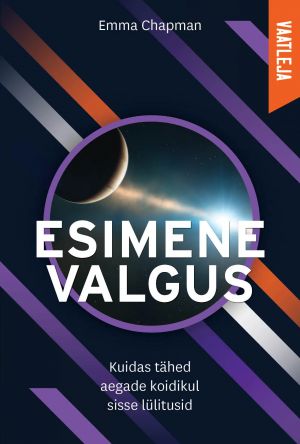 Esimene valgus. Kuidas tähed aegade koidikul sisse lülitusid