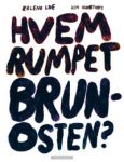 Hvem rumpet brunosten? Et kriminalmysterium fra virkeligheten