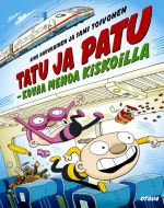 Tatu ja Patu - kovaa menoa kiskoilla