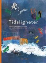 Tidsligheter. Ekokritiska, barnlitterära och kulturteoretiska perspektiv på tid