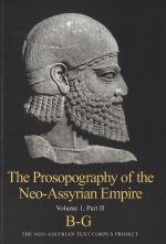 The Prosopography of the Neo-Assyrian Empire. B-G. PNA 1/II