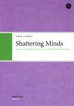 Shattering Minds. Experiences of Mental Il...