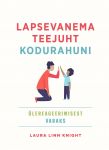 Lapsevanema teejuht kodurahuni. Ülereageerimisest vabaks