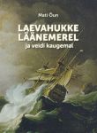 Laevahukke läänemerel ja veidi kaugemal