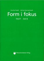 Form i fokus B Facit  / Answers