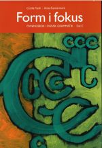 Form i fokus C. Övningsbok i svensk grammatik