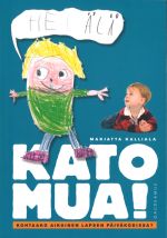 Kato mua! Kohtaako aikuinen lapsen päiväkodissa?