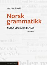 Norsk grammatikk. Teoribok. Norsk som andrespråk