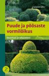 PUUDE JA POOSASTE VORMILOIKUS. SOOVITUSI JA NOUANDEID