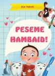Peseme hambaid! Ole terve!