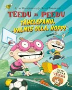 Teedu ja Peedu - tähelepanu, valmis olla, hopp!