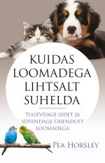 Kuidas loomadega lihtsalt suhelda