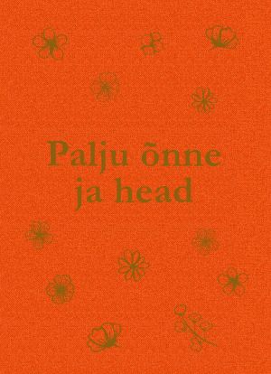 Palju õnne ja head