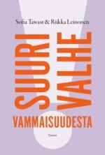 Suuri valhe vammaisuudesta