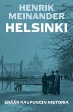 Helsinki. Erään kaupungin historia