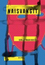 Naisvangit. Rikollisuuden kehä maailman onnellisimmassa maassa