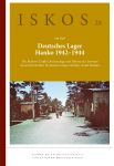 Deutsches Lager Hanko 1942-1944. The Modern Conflict Archaeology and History of a German Second World War Transition Camp in Hanko, South Finland