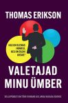 Valetajad minu ümber