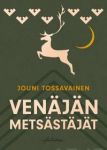 Venäjän metsästäjät. Eräurheilua Kominmaalla