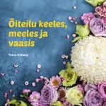 Oiteilu keeles, meeles ja vaasis