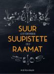 Suur gluteenivabade suupistete ideeraamat